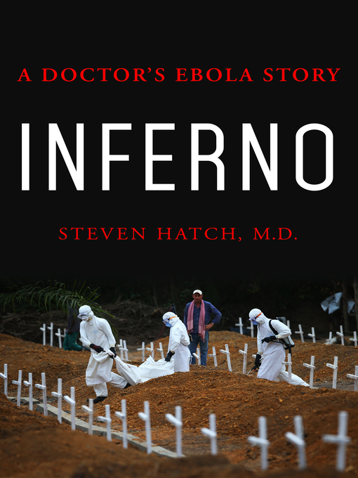 Title details for Inferno by Steven Hatch, M.D. - Wait list
